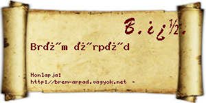 Brém Árpád névjegykártya